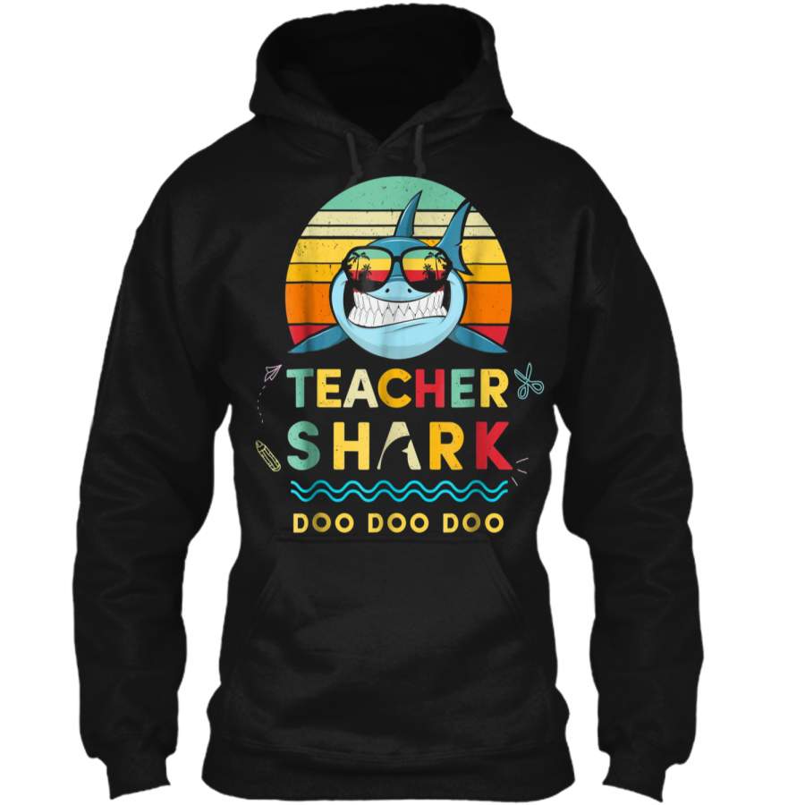 Teacher Shark  Gift For Teacher Pullover Hoodie 8 oz