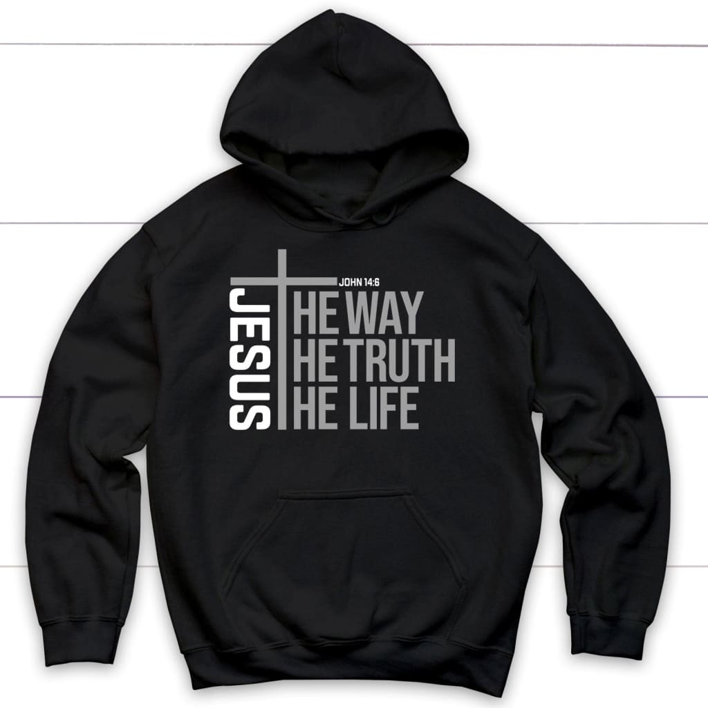 Jesus The Way The Truth The Life Hoodie