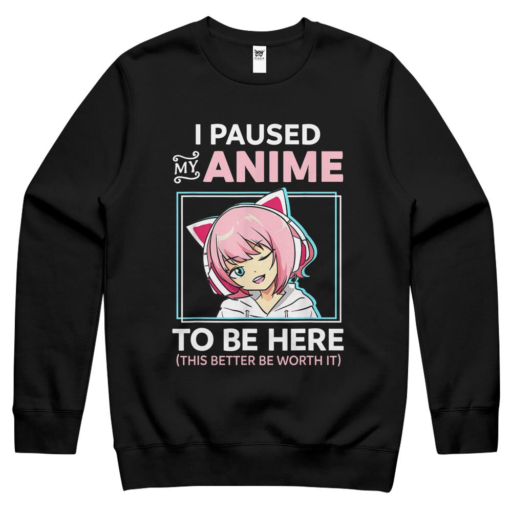 I Paused My Anime To Be Here Kawaii Anime Teen Girl Otaku Crewneck Sweatshirt