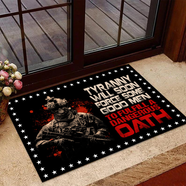 Veteran Welcome Rug, Tyranny Will Soon Force Some Good Men To Fulfill A Dangerous Oath Doormat