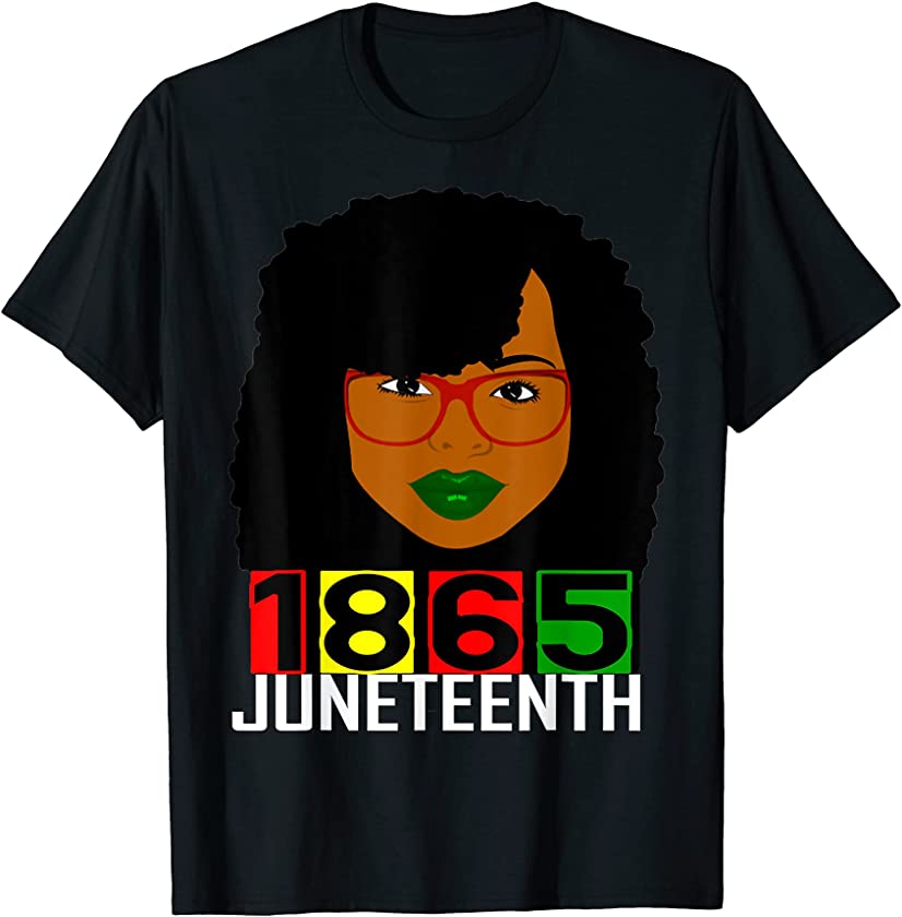 1865 Juneteenth Independence Black Woman Afro Hair Melanin T-Shirt