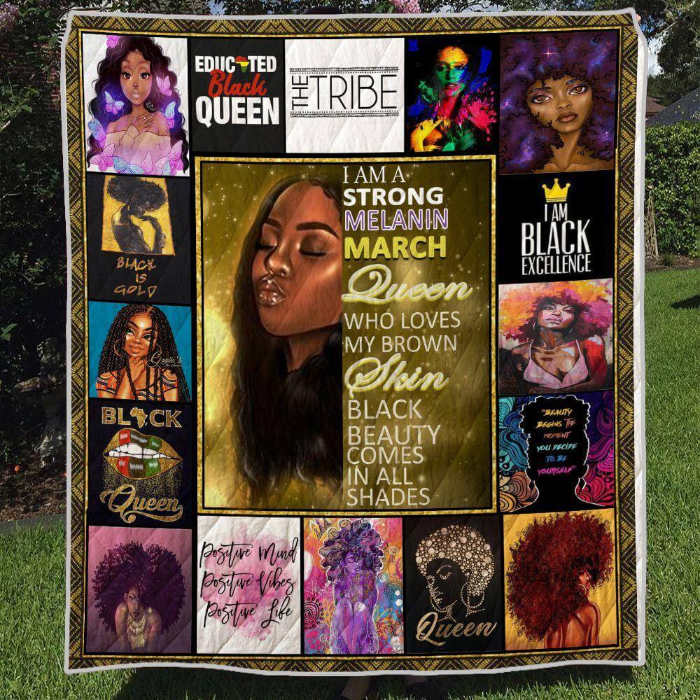 African American Quilts I Am A Strong Melanin March Black Queen Quilt