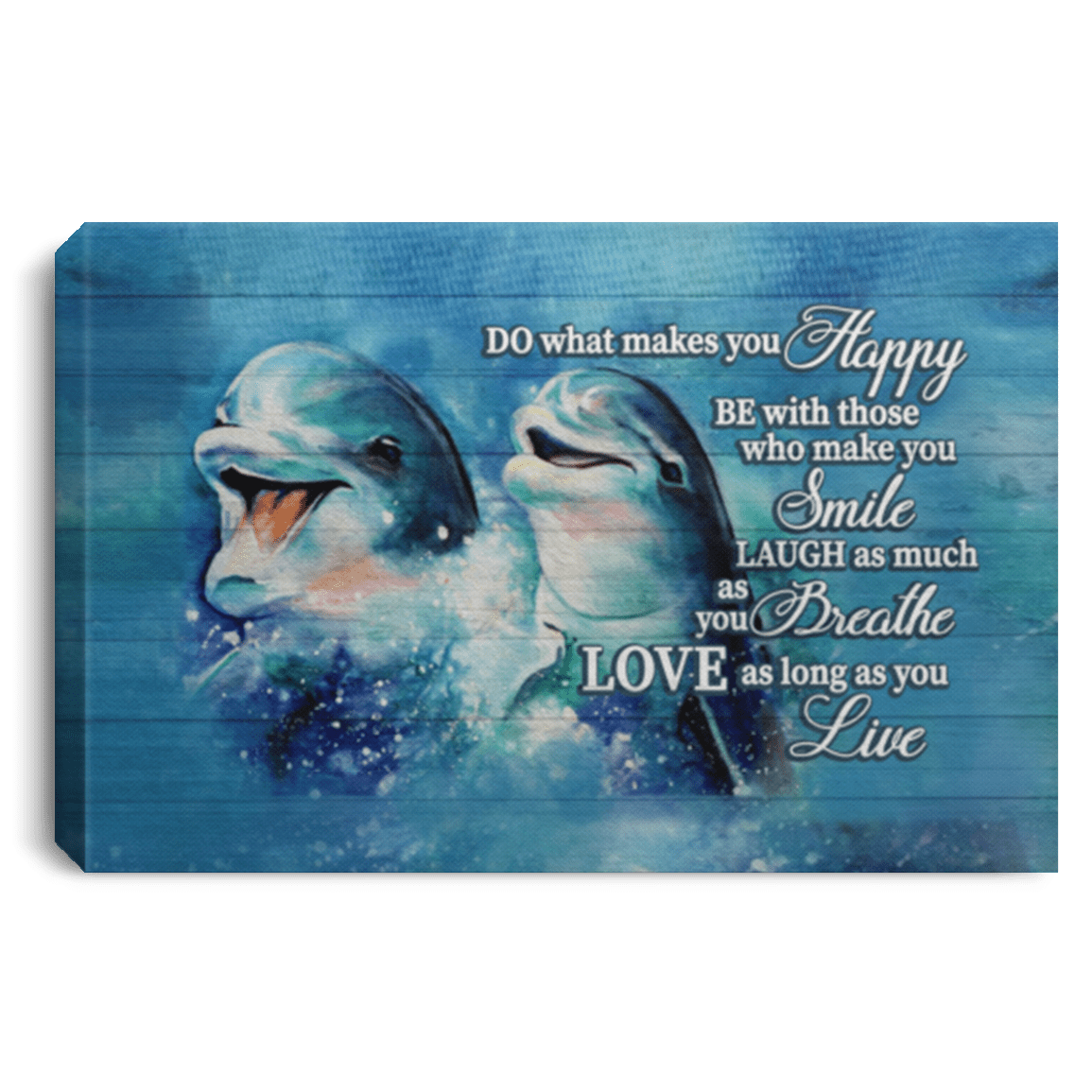 Do What Makes You Happy Dolphin Gallery Wrapped Framed Canvas