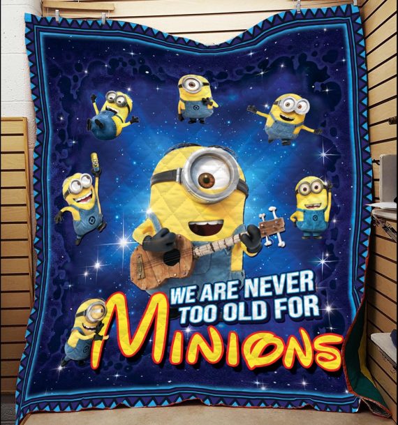We Are Never Too Old Minions Cartoon Banana Minions Blanket Or Quilt Hg