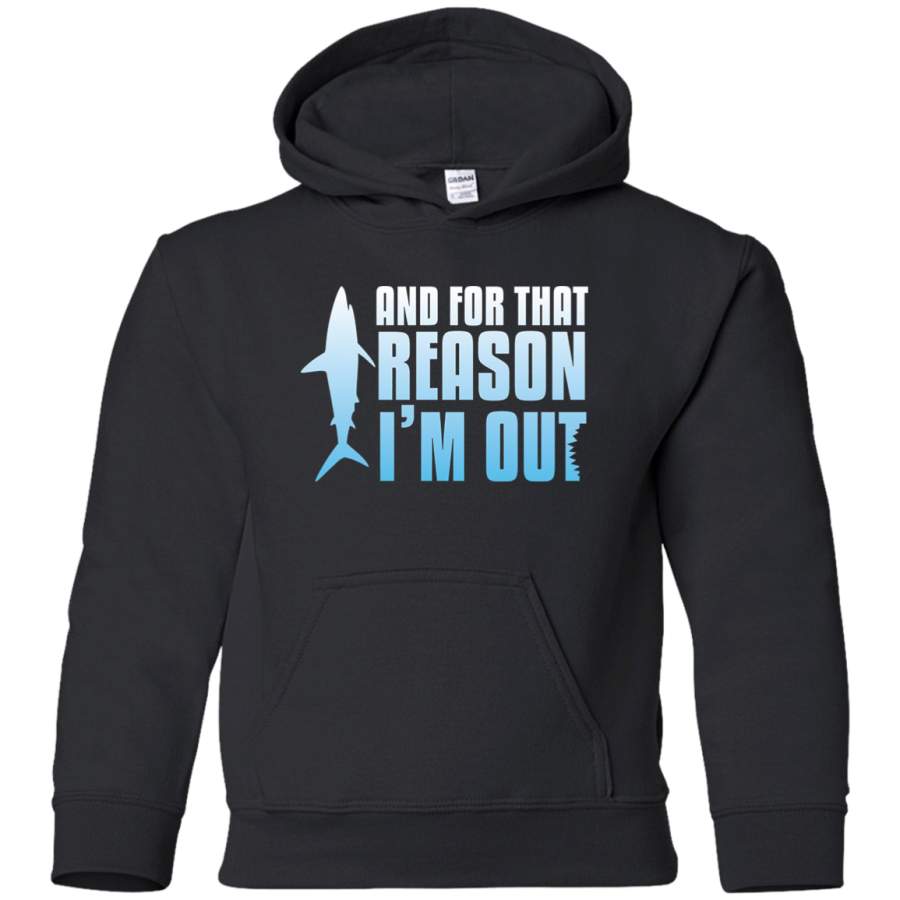 AGR Shark Tank  And For That Reason, I’M OUT Youth Pullover Hoodie