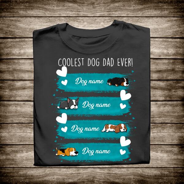 The Coolest Dog Dad Ever Personalized T-Shirt Amazing Gift For Dad Father Bonus Dad