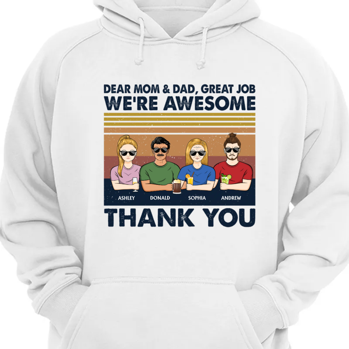 Dear Dad And Mom Great Job I’M Awesome Thank You – Father Gift – Personalized Custom Hoodie Sweatshirt
