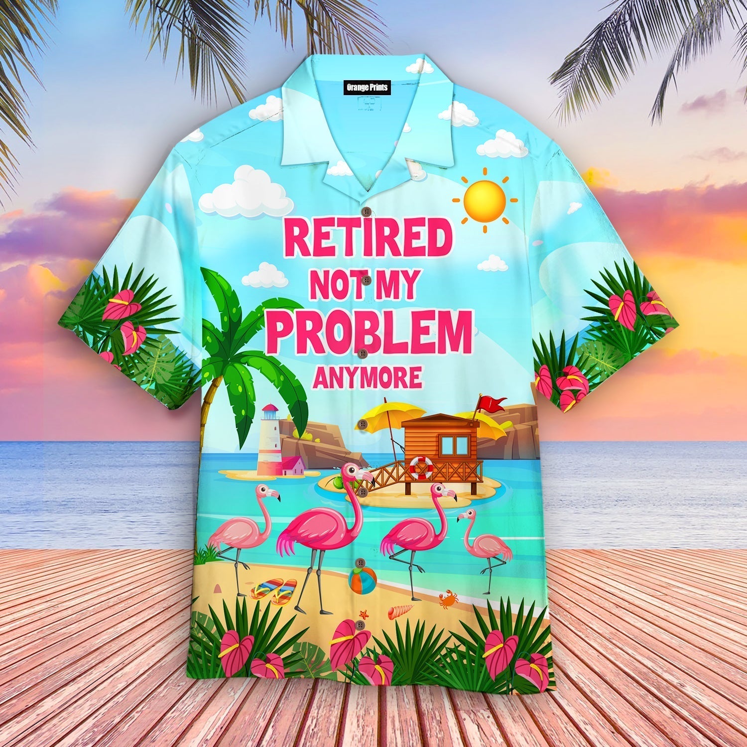 Retired Not My Problem Anymore Flamingo Summer Aloha Hawaii Shirts For Men Women Ha57716