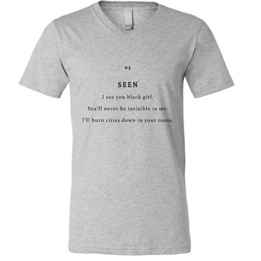 Seen You Black Girl, You’ll Never be Invisible To Me, I’ll Burn Cities Down In Your Name – Canvas Unisex V-Neck Shirt