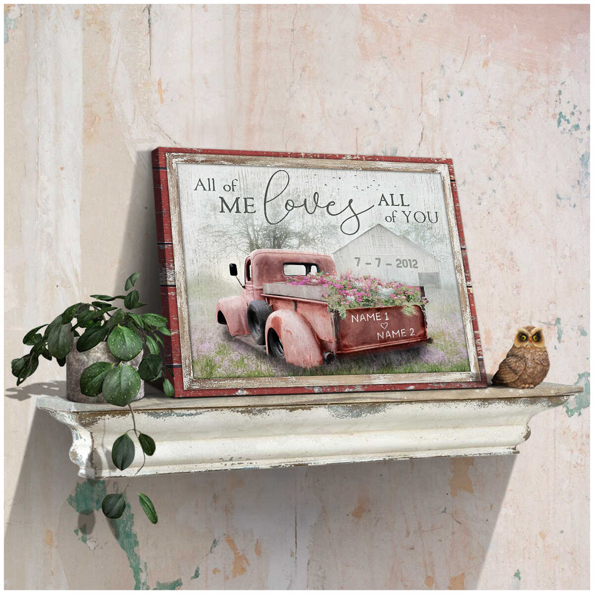 Personalized All Of Me Love All Of You Barn And Flower Truck Canvas