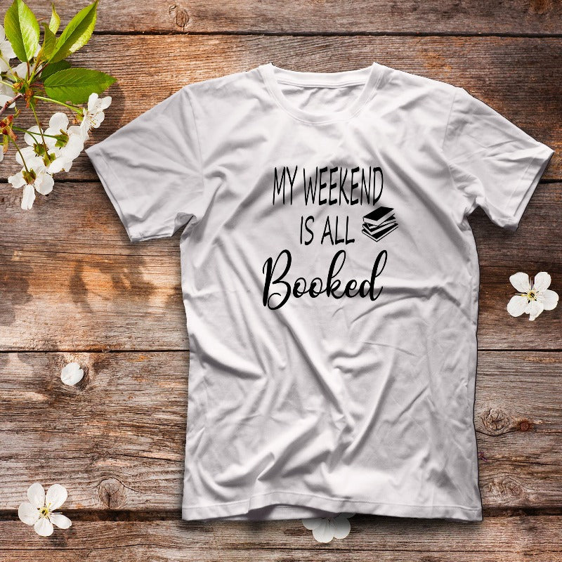 My Weekend Is All Booked Gift Men Women Classic T-shirt