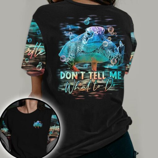 Sea Turtle Don’T Tell Me What To Do 3D All Over Printed Shirts For Turtle Lovers, Gift For Men And Women Turtle Lovers Shirts