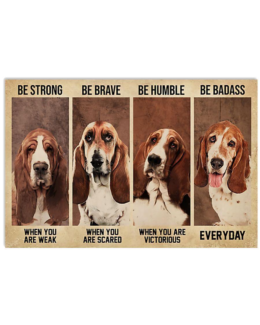 Basset Hound Be Strong When You Are Weak – Best Idea Gift , Gift For Home Decor, Gift For Family – Horizontal Canvas Matte Canvas Wall Art