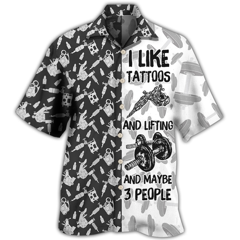 Tattoo Lifting I Like Tatoos And Hawaii Shirt Ha21841