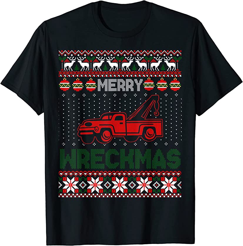 Tow Truck Driver Gifts Funy Ugly Christmas Merry Wreckmas T-Shirt