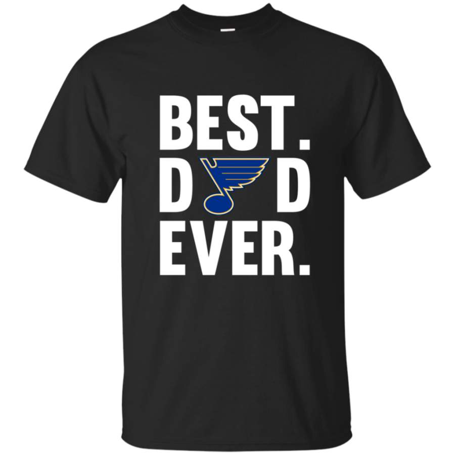 Perfect Best Dad Ever St. Louis Blues shirt Father Day Cotton t shirt