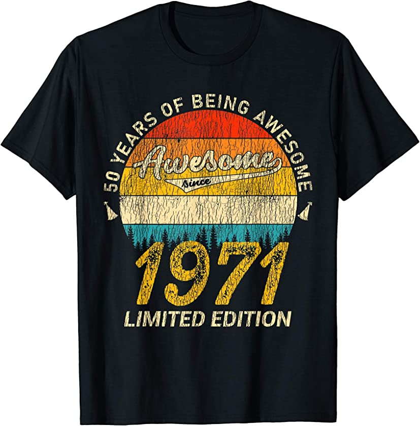 50 Year Old Bday Awesome Since 1971 – Vintage 50th Birthday T-Shirt