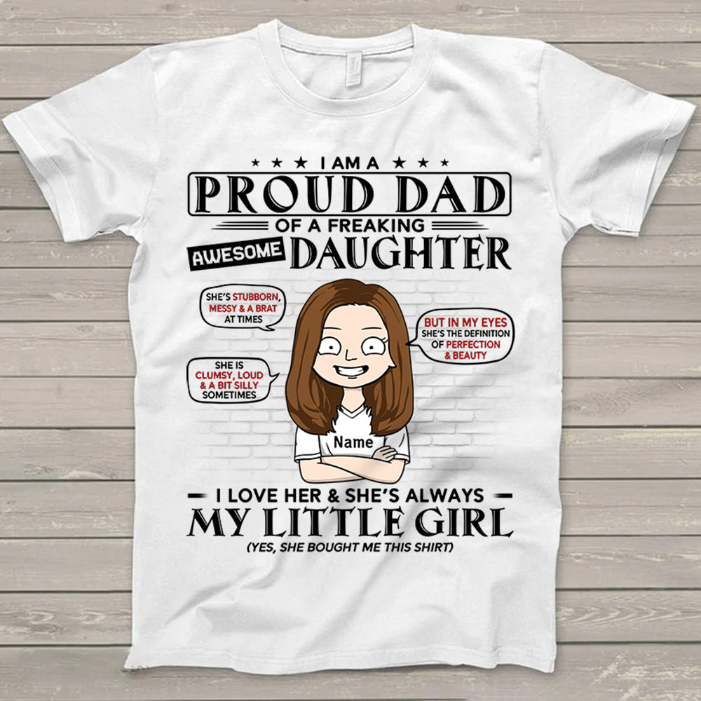 I Am A Proud Dad Of A Freaking Awesome Daughter Personalized T-Shirt For Dad – Funny Birthday Gift For Dad, Husband – Gift From Daughters, Wife Trna