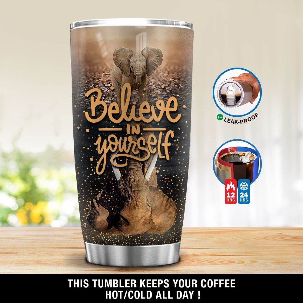 Personalized Believe In Yourself Elephant Gs-Nt2603Ph Stainless Steel Tumbler Customize Name, Text, Number