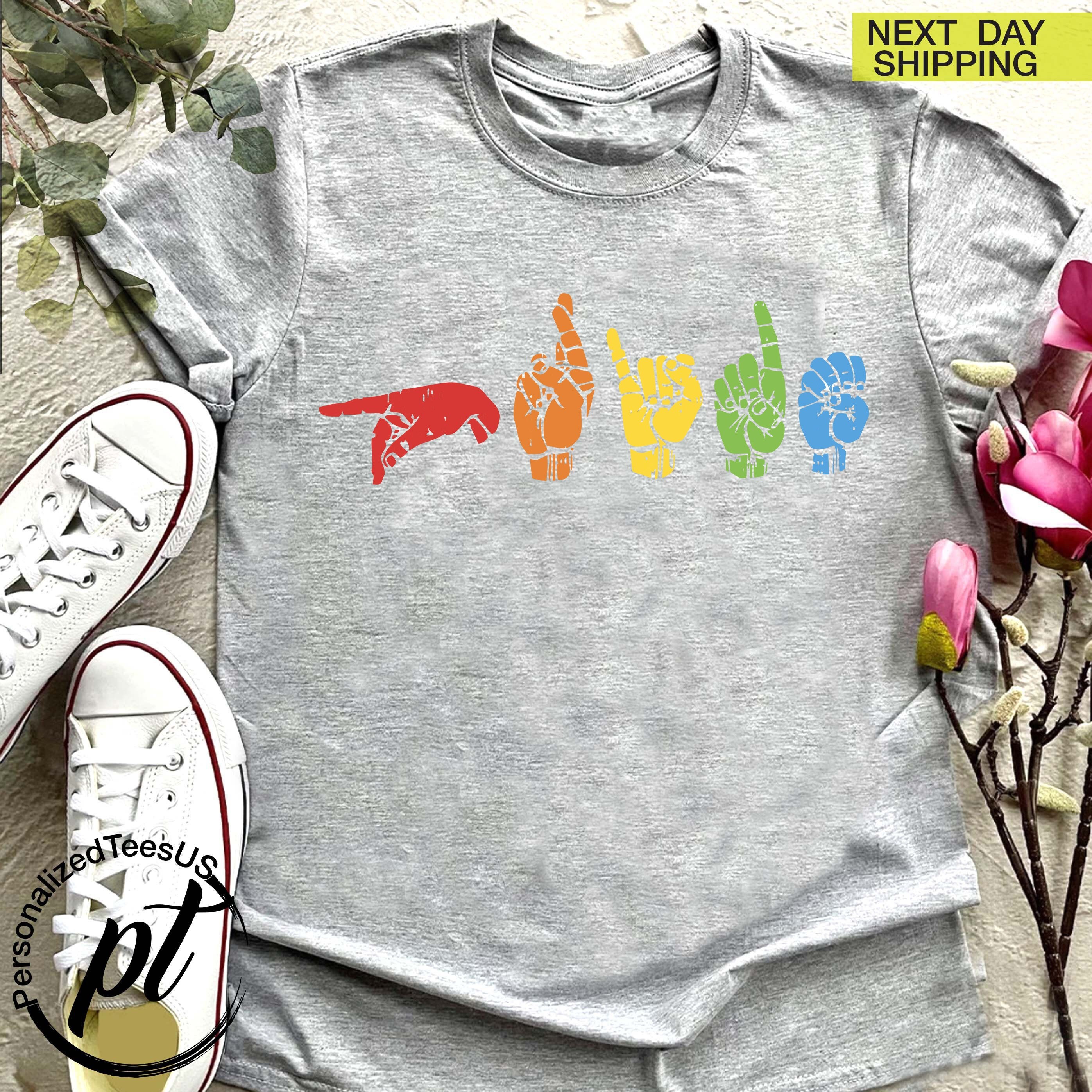 Pride Shirt, Sign Language Shirt For LGBTQ People, Human Rights T-Shirt, Gift For Lasbian Gay, Pride Gift, LGBT Clothing, Trans Queer Outfit