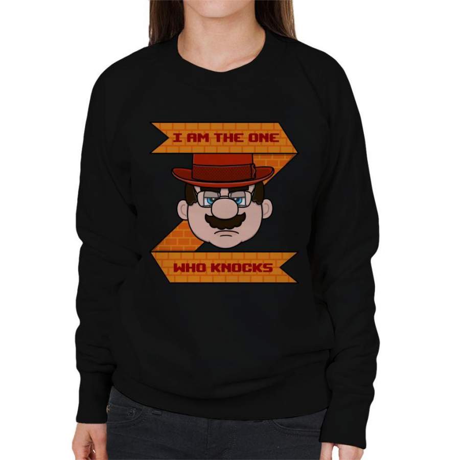 Super Mario I Am The One Who Knocks Breaking Bad Women’s Sweatshirt