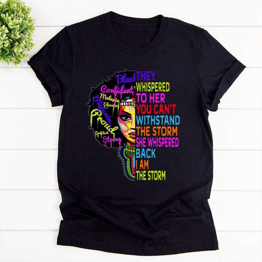 African afro woman i am the storm strong black history month confident woman black cotton t shirt for men and women S-6XL