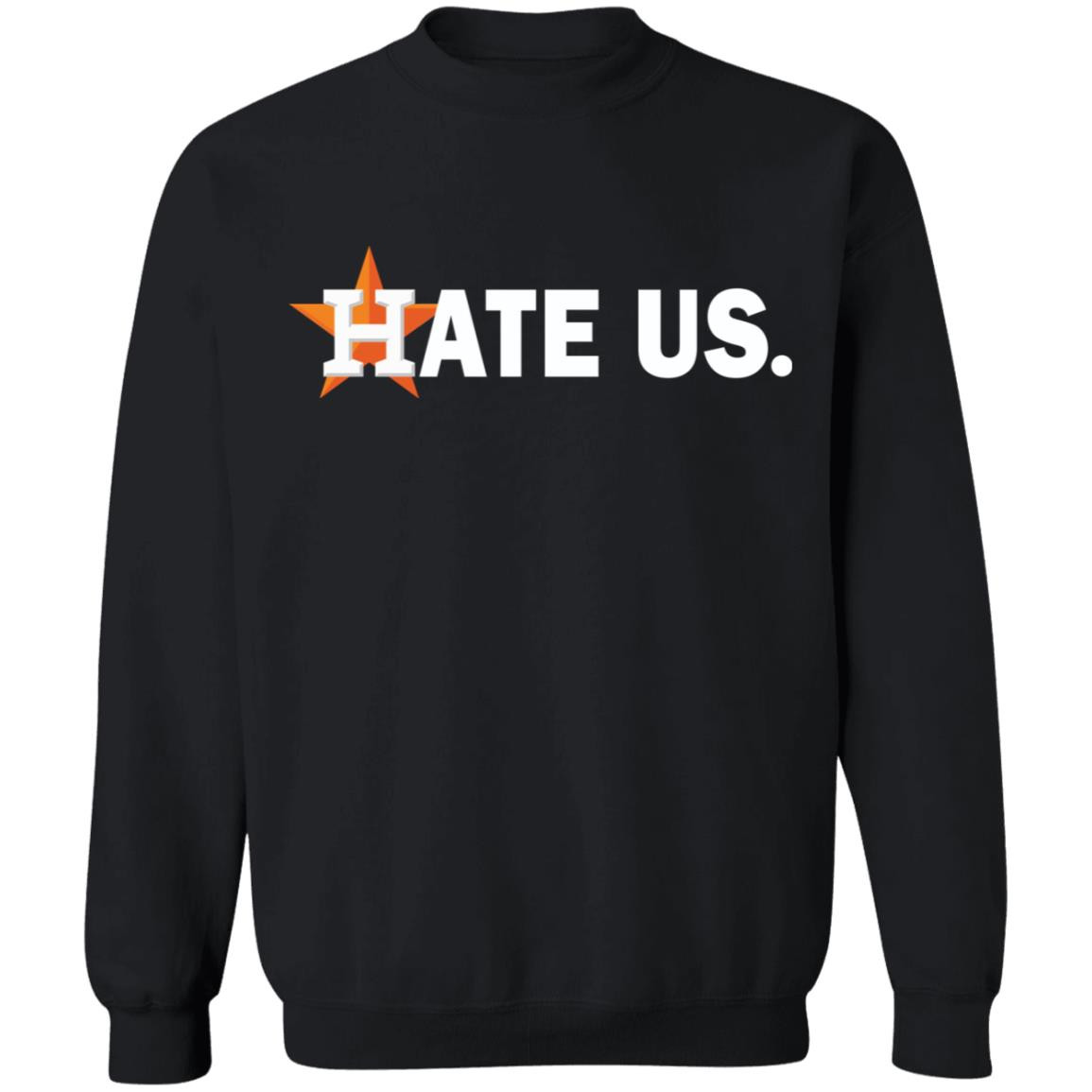 Houston Astros hate us shirt