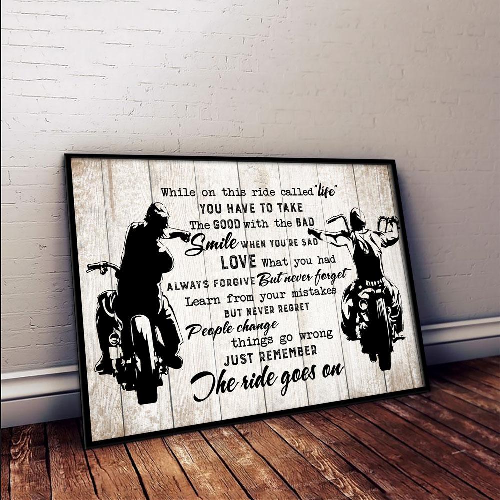 While On This Ride Called Life Ride Goes On Biker Poster Poster Art