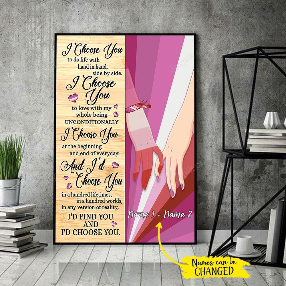 Personalized I Choose You To Do Life With Hand In Hand Poster - Poster ...