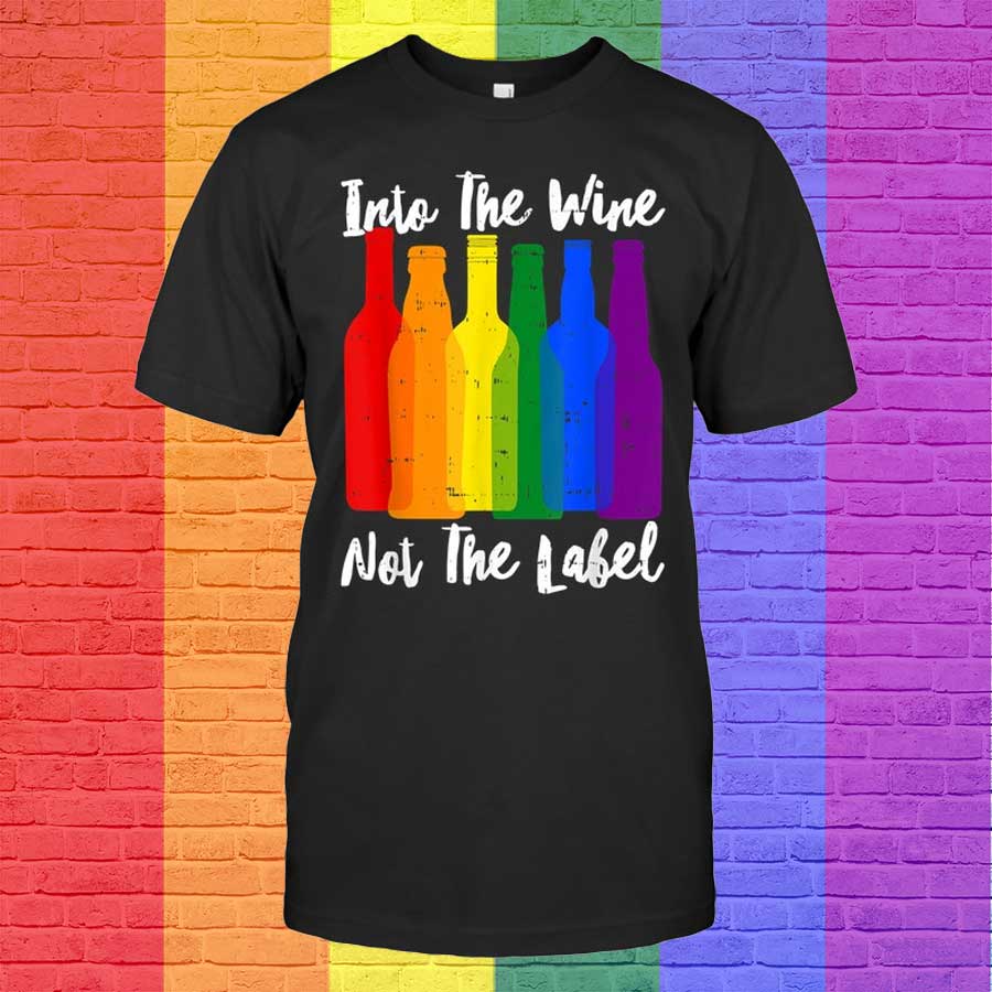 Gay Pride T Shirts, Into The Wine Not The Label Lgbt Gay Pride T Shirt, Gay Pride Gifts