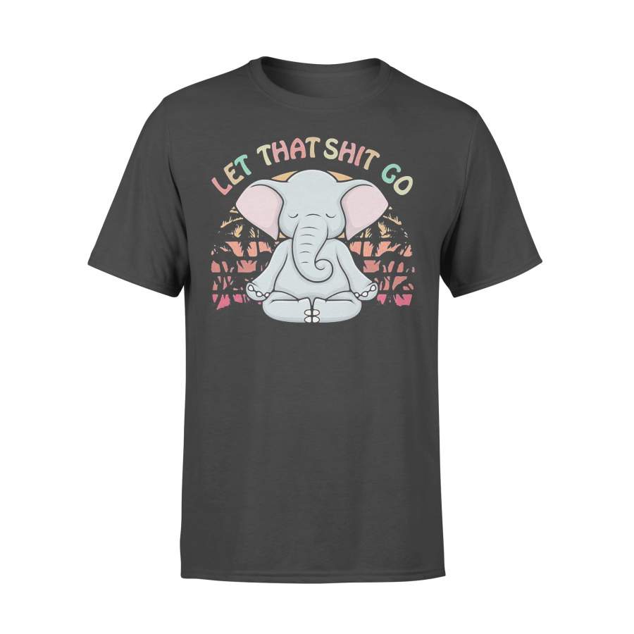 Let That Shit Go Elephant Yoga Vintage Retro T-shirt