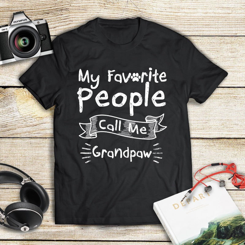 My Favorite People Call Me Grandpaw Gift Men Dog Lovers T shirt