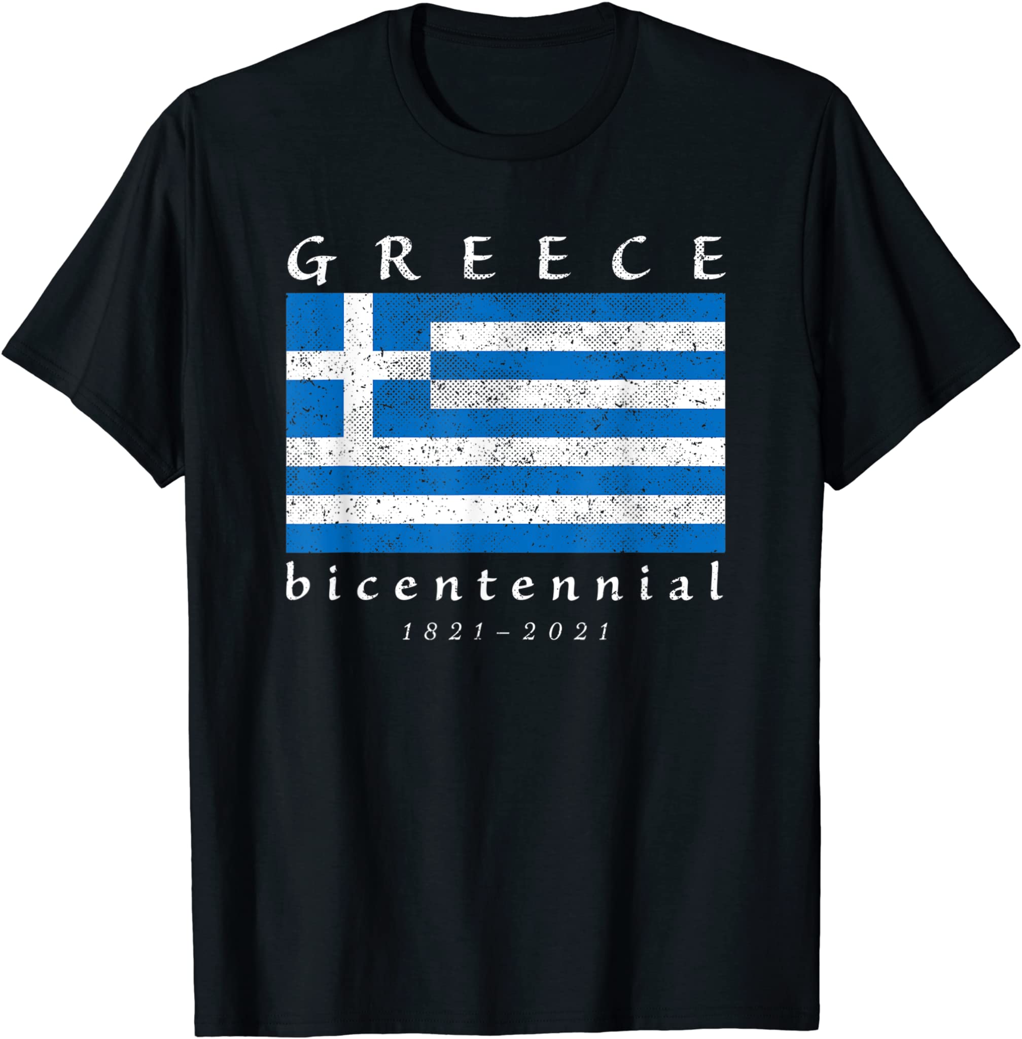 Greek Independence Day 200th Anniversary Bicentennial Flag T-Shirt