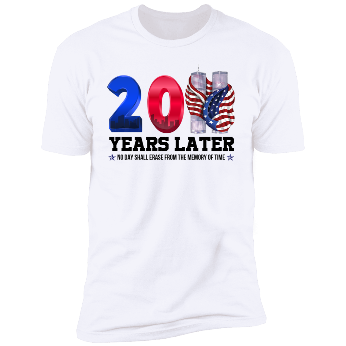 20 Years Later – 9/11 Anniversary Shirt White, Patriot Shirt, 9 11 Shirt