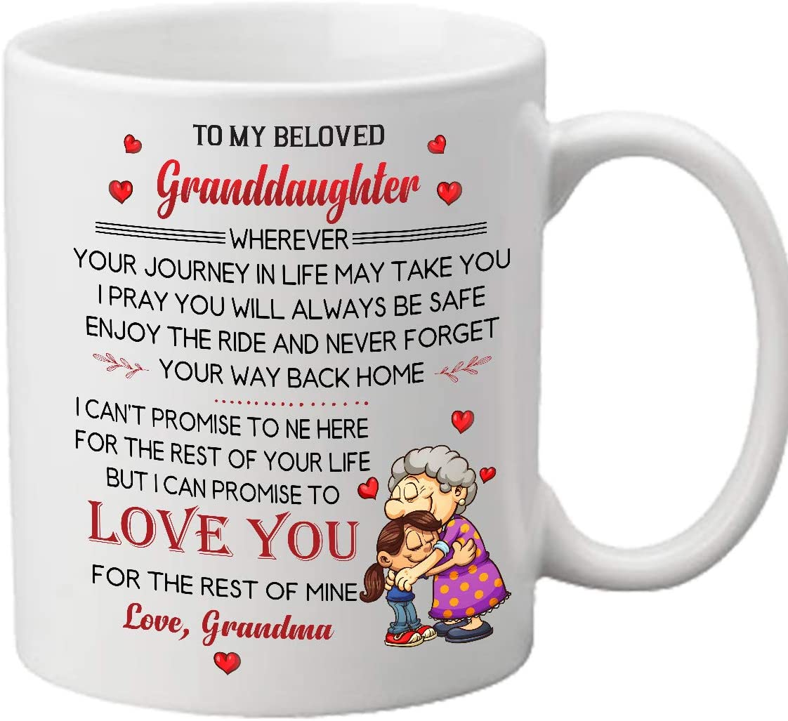 Granddaughter Christmas 2019 Gift For Granddaughter From Grandma Coffee Mug Tea Cup White To My Beloved Granddaughter Birthday Gift Christmas Gift Mothers Day Gift