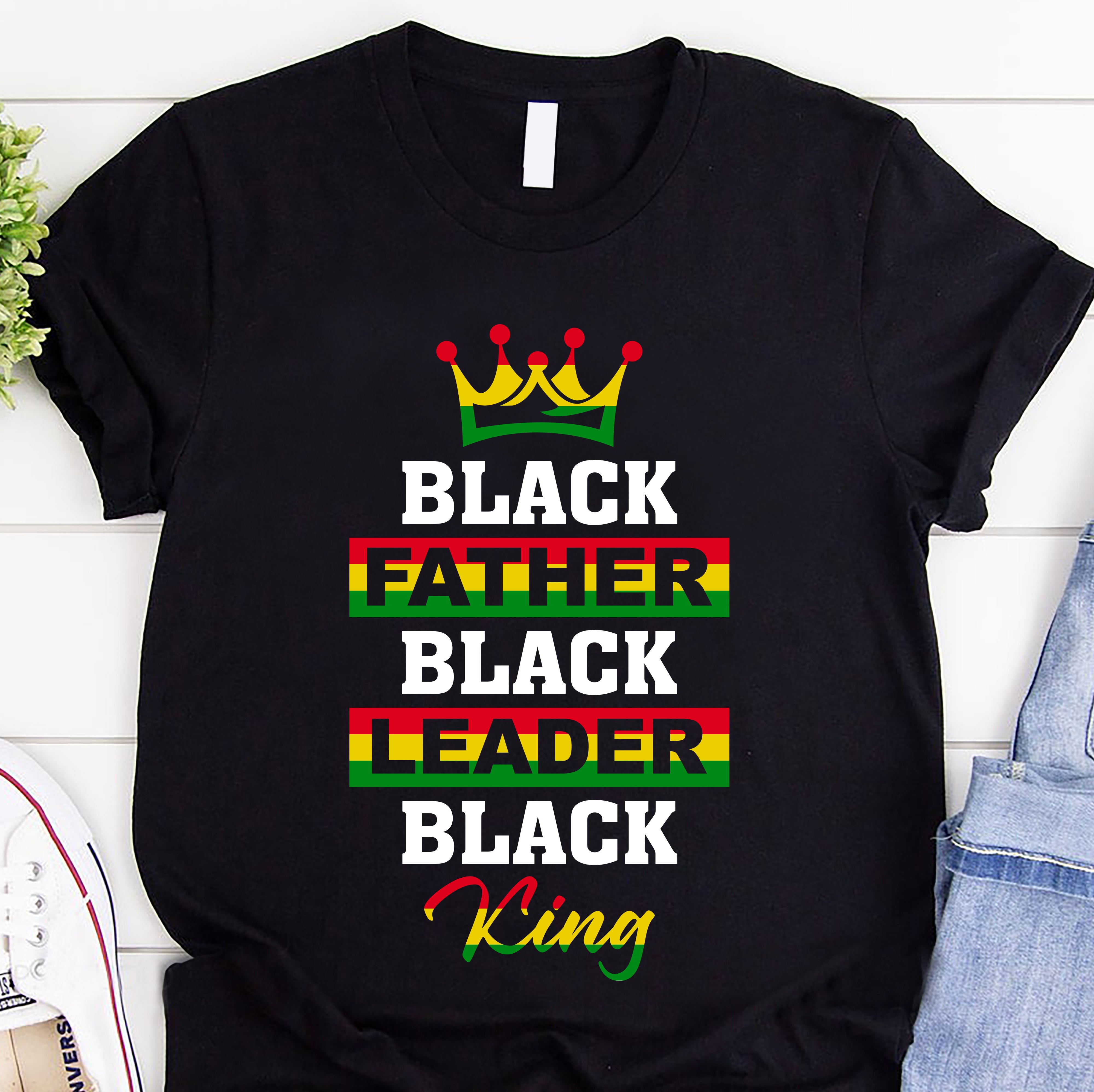 Black Father Black Leader Black King Fathers Day Dad Matter Customizable – Standard T-Shirt