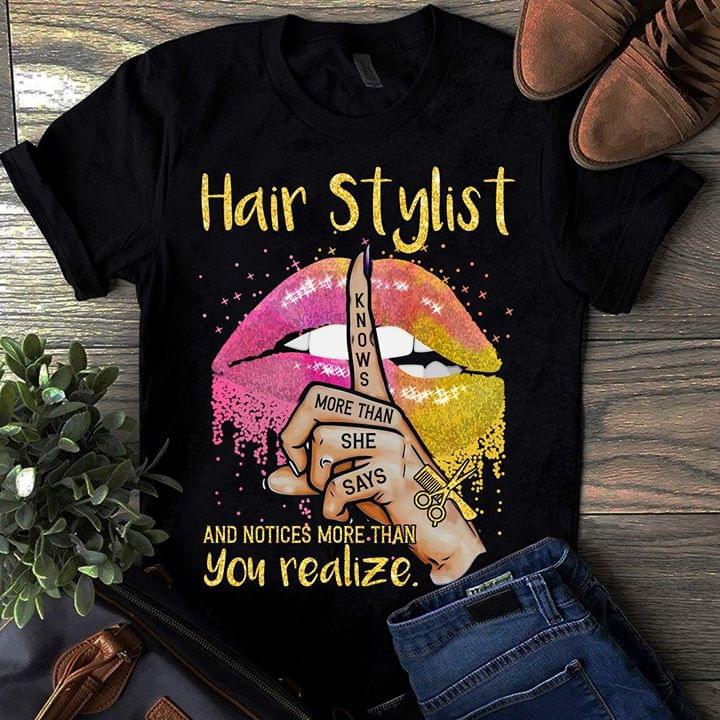 Hair Stylist Knows More Than She Says And Notices More Than You Realize Lips Cotton T-Shirt