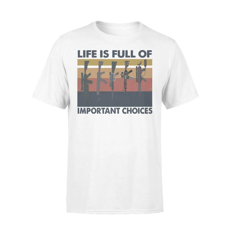 Gun Life Is Full Of Important Choices Vintage T-Shirt