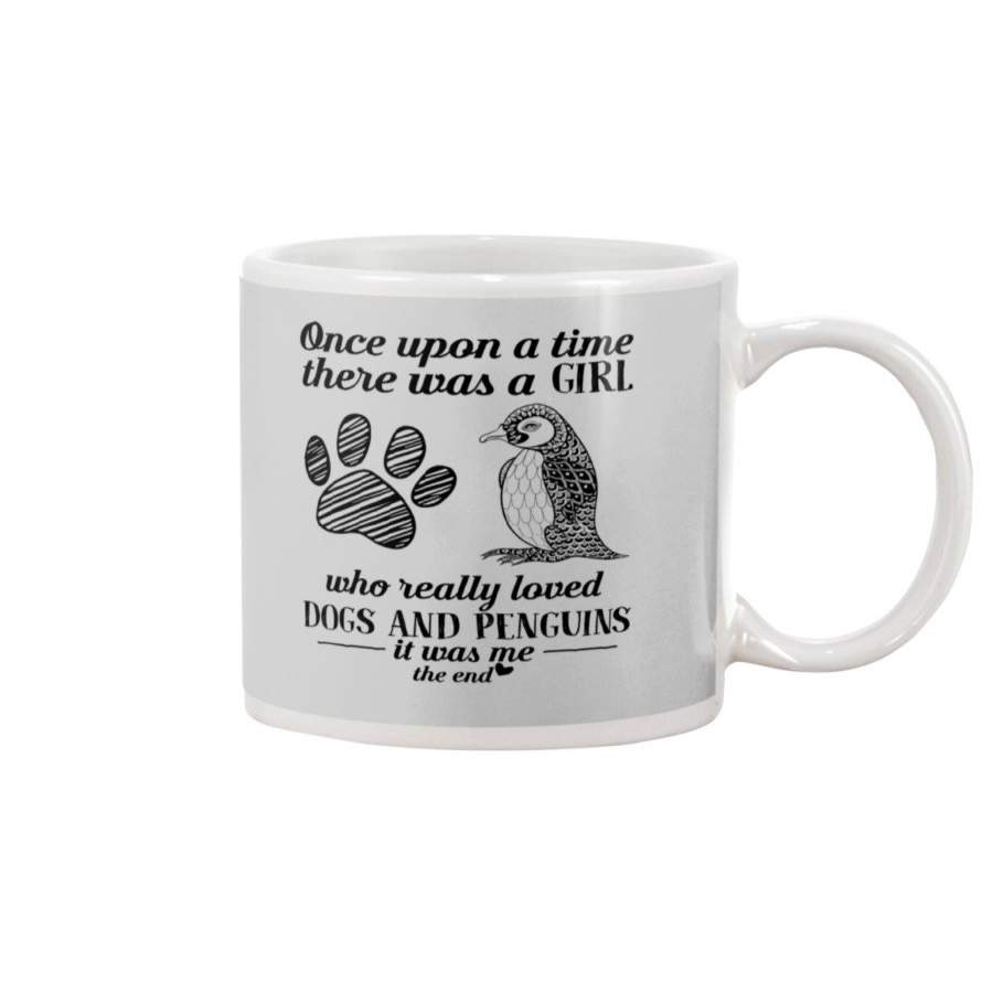 Once Upon A Time There Was A Girl Who Really Loved Dogs And Penguins Mug