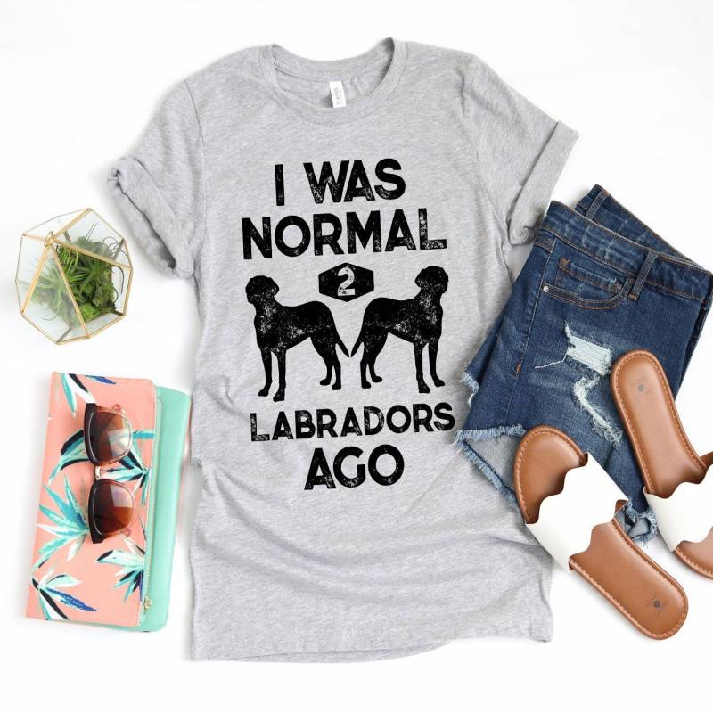 Crushtee I Was Normal 2 Labradors Ago Shirt Labrador Gifts Lab Dog k9 Dogs Mans Bestfriend Pet Puppy Tee Tank Top Hoodie Long Sleeve Hoodie