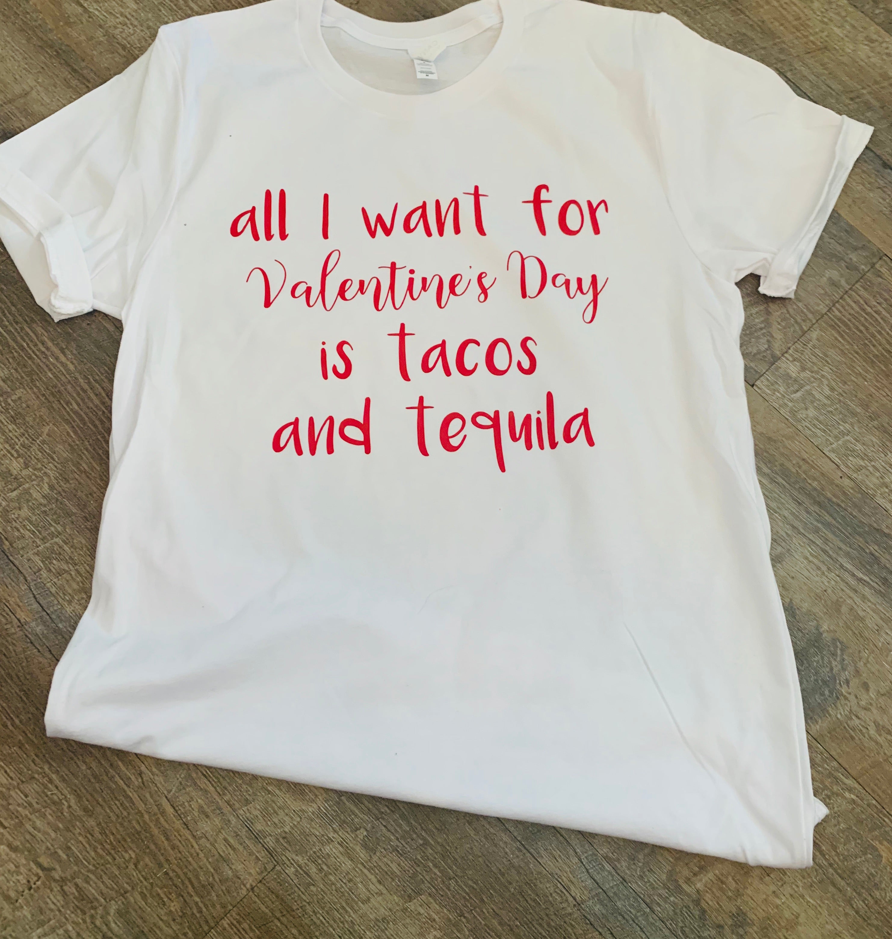 All I Want For Valentine’S Day Is Tacos And Tequila Funny Graphic Tank Tee Crew Or Hoodie