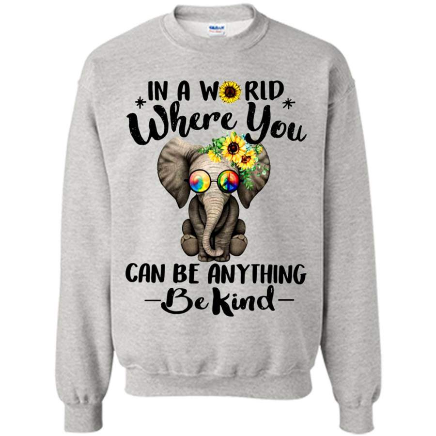 In A World Where You Can Be Anything Be Kind Floral Elephant ,Hippie Peace sign – Gildan Crewneck Sweatshirt