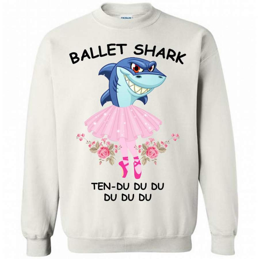 Ballet Shark Ten-Du Du Du Du Du Du – Gildan Crewneck Sweatshirt