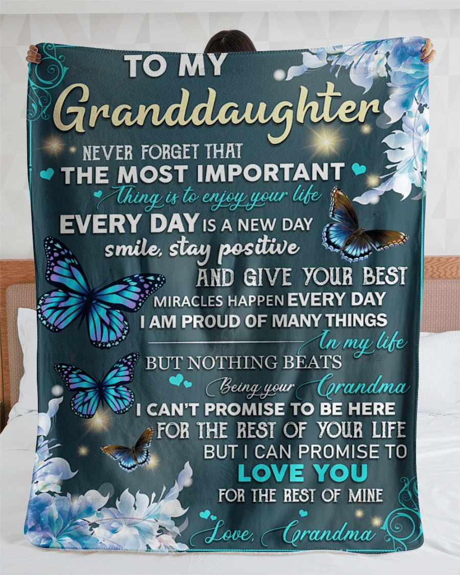 Butterfly Grandma To My Granddaughter Never Forget That The Most Important Thing Is To Enjoy Your Life Every Day Is A New Day Sherpa Blanket