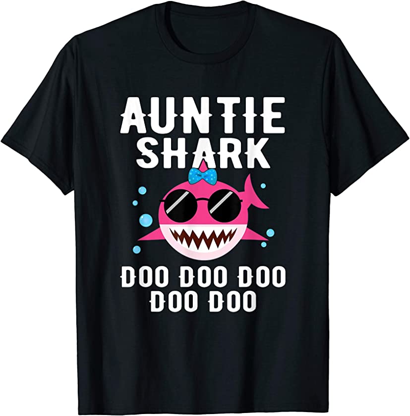 Auntie Shark Doo Doo T-Shirt Funny Kids Video Baby Daddy T-Shirt