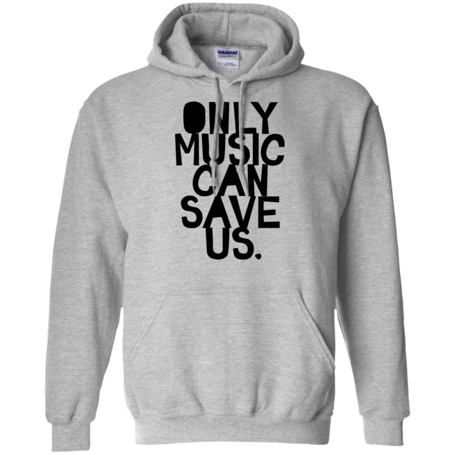 AGR ONLY MUSIC CAN SAVE US Gildan Pullover Hoodie