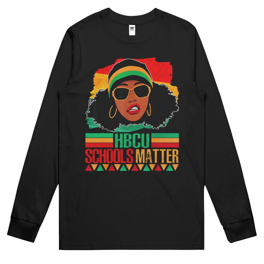 Hbcu Schools Matter Shirt Historical Black College Alumni Long Sleeve T Shirts