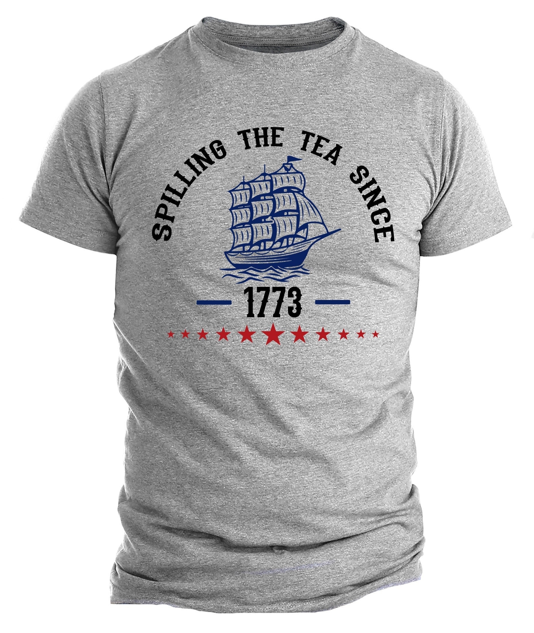 Spilling The Tea Since 1773 Shirt, Boston Tea Party, 4th Of July Shirt, Patriotic Shirt, Fourth Of July Shirt, American T-Shirt