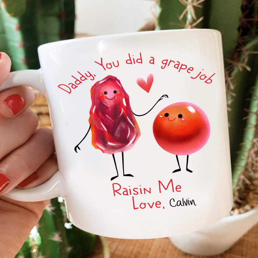 Personalized Mug Daddy You Did A Grape Job – Raisin Me Love Kids