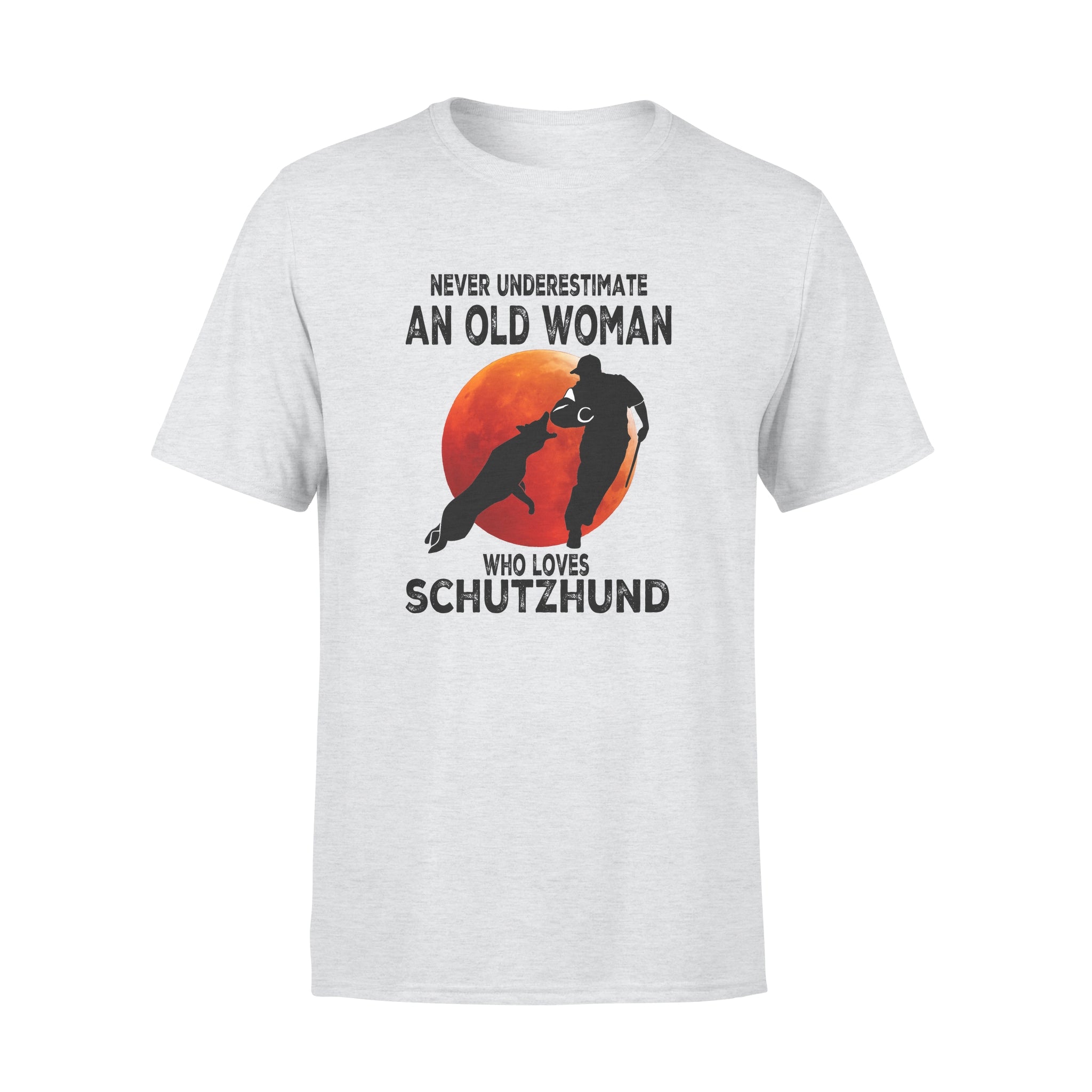 Never Underestimate An Old Woman Who Loves Schutzhund – Standard T-shirt